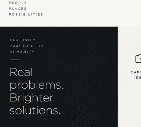 Curiosity, practicality, humanity — real problems, brighter solutions